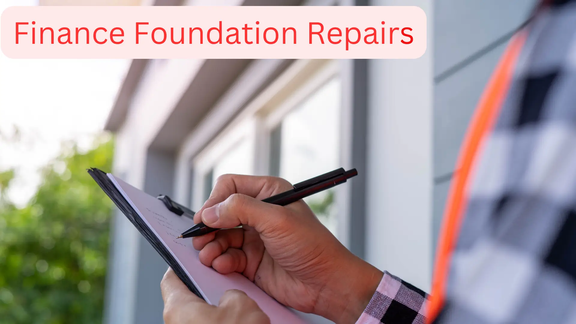 How To Finance Foundation Repairs