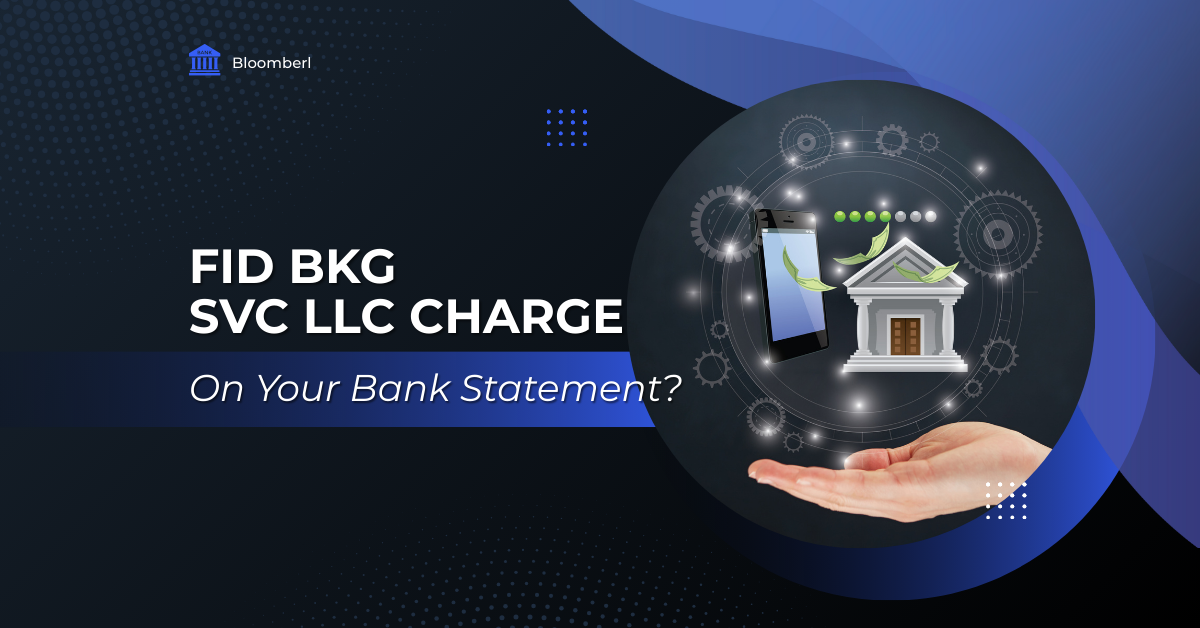 FID BKG SVC LLC Charge